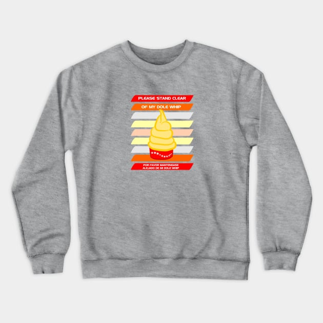 Please stand clear of my Dole Whip Crewneck Sweatshirt by SeeScotty